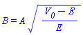 B = A*((V__0-E)/E)^(1/2)
