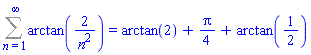 Sum(arctan(2/n^2), n = 1 .. infinity) = arctan(2)+(1/4)*Pi+arctan(1/2)