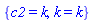 {c2 = k, k = k}