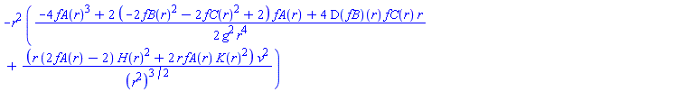 -r^2*((1/2)*(-4*fA(r)^3+2*(-2*fB(r)^2-2*fC(r)^2+2)*fA(r)+4*(D(fB))(r)*fC(r)*r)/(g^2*r^4)+(r*(2*fA(r)-2)*H(r)^2+2*r*fA(r)*K(r)^2)*v^2/(r^2)^(3/2))