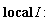 _local(I)