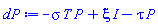 -P*T*sigma+I*xi-P*tau