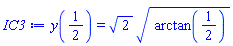 y(1/2) = 2^(1/2)*arctan(1/2)^(1/2)