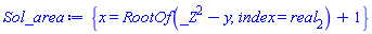 {x = RootOf(_Z^2-y, index = real[2])+1}