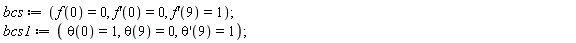 bcs := f(0) = 0, (D(f))(0) = 0, (D(f))(9) = 1;
