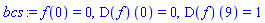 f(0) = 0, (D(f))(0) = 0, (D(f))(9) = 1
