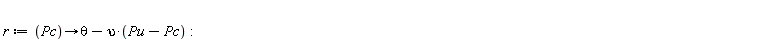 r := proc (Pc) options operator, arrow; theta-upsilon*(Pu-Pc) end proc
