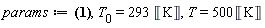 params := sigma = 0.5670366658e-7*Units:-Unit(kg/(s^3*K^4)), T__0 = 293*Unit('K'), T = 500*Unit('K')