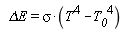 `&Delta;E` = sigma*(T^4-T__0^4)