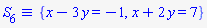 `&equiv;`(S[6], {x-3*y = -1, x+2*y = 7})