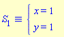 `&equiv;`(S[1], `#mfenced(mtable(mtr(mtd(mrow(mi("x",mathcolor = "blue"),mo("&equals;",mathcolor = "blue"),mn("1",mathcolor = "blue"))),mtd(none())),mtr(mtd(mrow(mi("y",mathcolor = "blue"),mo("&equals;",mathcolor = "blue"),mn("1",mathcolor = "blue"))),mtd(none()))),open = mo("&lcub;",mathcolor = "blue"),close = mo("",mathcolor = "blue"))`)