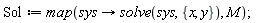 Sol := map(proc (sys) options operator, arrow; solve(sys, {x, y}) end proc, M)