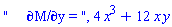 "     &PartialD;M/&PartialD;y = ", 4*x^3+12*x*y
