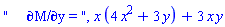 "     &PartialD;M/&PartialD;y = ", x*(4*x^2+3*y)+3*x*y