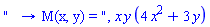 "   &rarr; M(x, y) = ", x*y*(4*x^2+3*y)