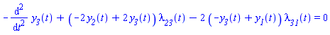 -(diff(diff(y__3(t), t), t))+(-2*y__2(t)+2*y__3(t))*lambda__23(t)-2*(-y__3(t)+y__1(t))*lambda__31(t) = 0