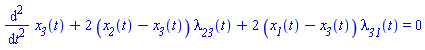 diff(diff(x__3(t), t), t)+2*(x__2(t)-x__3(t))*lambda__23(t)+2*(x__1(t)-x__3(t))*lambda__31(t) = 0