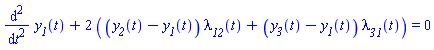 Parse:-ConvertTo1D, "invalid input %1", Typesetting:-mprintslash([diff(diff(y__1(t), t), t)+Typesetting:-mn("2")*((y__2(t)-y__1(t))*lambda__12(t)+(y__3(t)-y__1(t))*lambda__31(t)) = 0], [diff(diff(y__1(t), t), t)+Typesetting:-mn("2")*((y__2(t)-y__1(t))*lambda__12(t)+(y__3(t)-y__1(t))*lambda__31(t)) = 0])