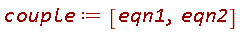 couple := [eqn1, eqn2]