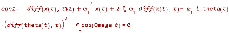 eqn1 := diff(x(t), `$`(t, 2))+`&omega;__1`^2*x(t)+2*xi*`&omega;__1`*(diff(x(t), t))-m__1*l*theta(t)*(diff(theta(t), t))^2-F__1*cos(Omega*t) = 0