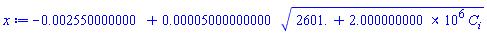 -0.2550000000e-2+0.5000000000e-4*(2601.+2000000.000*C__i)^(1/2)