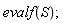 evalf(S)