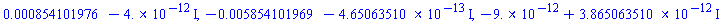 0.854101976e-3-0.4e-11*I, -0.5854101969e-2-0.465063510e-12*I, -0.9e-11+0.3865063510e-11*I