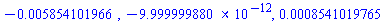 -0.5854101966e-2, -0.9999999880e-11, 0.8541019765e-3