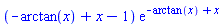 (-arctan(x)+x-1)*exp(-arctan(x)+x)