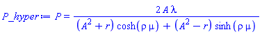 P(mu) = 2*A*lambda/((A^2+r)*cosh(rho*mu)+(A^2-r)*sinh(rho*mu))