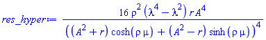 16*rho^2*(lambda^4-lambda^2)*r*A^4/((A^2+r)*cosh(rho*mu)+(A^2-r)*sinh(rho*mu))^4