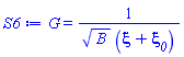 G(xi) = 1/(B^(1/2)*(xi+xi__0))