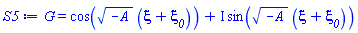 G(xi) = cos((-A)^(1/2)*(xi+xi__0))+I*sin((-A)^(1/2)*(xi+xi__0))