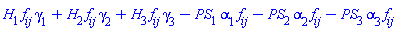 H[1]*f[ij]*gamma[1]+H[2]*f[ij]*gamma[2]+H[3]*f[ij]*gamma[3]-PS[1]*alpha[1]*f[ij]-PS[2]*alpha[2]*f[ij]-PS[3]*alpha[3]*f[ij]