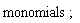 monomials