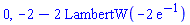 0, -2-2*LambertW(-2*exp(-1))