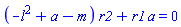 (-l^2+a-m)*r2+r1*a = 0