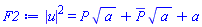 abs(u(x, t))^2 = P(x, t)*a^(1/2)+conjugate(P(x, t))*a^(1/2)+a