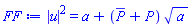 abs(u(x, t))^2 = a+(conjugate(P(x, t))+P(x, t))*a^(1/2)