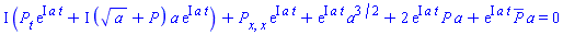 I*((diff(P(x, t), t))*exp(I*a*t)+I*(a^(1/2)+P(x, t))*a*exp(I*a*t))+(diff(diff(P(x, t), x), x))*exp(I*a*t)+exp(I*a*t)*a^(3/2)+2*exp(I*a*t)*P(x, t)*a+exp(I*a*t)*conjugate(P(x, t))*a = 0