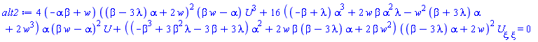 4*(-alpha*beta+w)*((beta-3*lambda)*alpha+2*w)^2*(beta*w-alpha)*U(xi)^3+16*((-beta+lambda)*alpha^3+2*w*beta*alpha^2*lambda-w^2*(beta+3*lambda)*alpha+2*w^3)*alpha*(beta*w-alpha)^2*U(xi)+((-beta^3+3*beta^2*lambda-3*beta+3*lambda)*alpha^2+2*w*beta*(beta-3*lambda)*alpha+2*beta*w^2)*((beta-3*lambda)*alpha+2*w)^2*(diff(diff(U(xi), xi), xi)) = 0