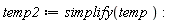 temp2 := simplify(temp)
