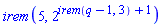 irem(5, 2^(irem(q-1, 3)+1))