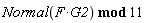 `mod`(Normal(F*G2), 11)