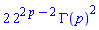 2*2^(2*p-2)*GAMMA(p)^2