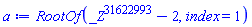 RootOf(_Z^31622993-2, index = 1)