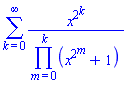 sum(x^(2^k)/(product(x^(2^m)+1, m = 0 .. k)), k = 0 .. infinity)