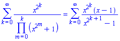 sum(x^(2^k)/(product(x^(2^m)+1, m = 0 .. k)), k = 0 .. infinity) = sum(x^(2^k)*(x-1)/(x^(2^(k+1))-1), k = 0 .. infinity)