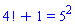 factorial(4)+1 = `%^`(5, 2)