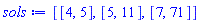 [[4, 5], [5, 11], [7, 71]]